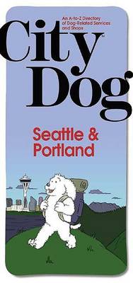 Book cover for City Dog Seattle/Portland