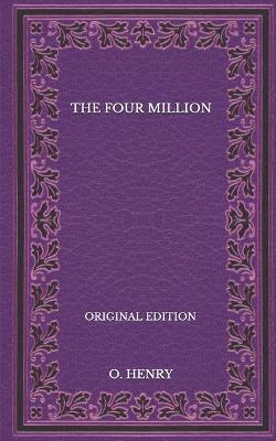 Book cover for The Four Million - Original Edition