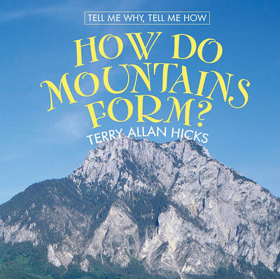 Cover of How Do Mountains Form?