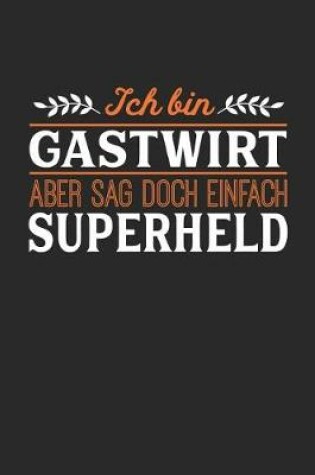 Cover of Ich bin Gastwirt aber sag doch einfach Superheld