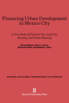 Book cover for Financing Urban Development in Mexico City