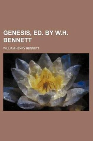 Cover of Genesis, Ed. by W.H. Bennett