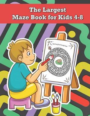 Book cover for The Largest Maze Book for Kids 4-8