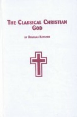 Cover of The Classical Christian God