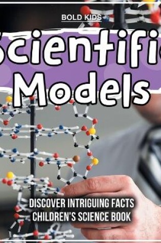 Cover of Scientific Models 3rd Grade Children's Science Book