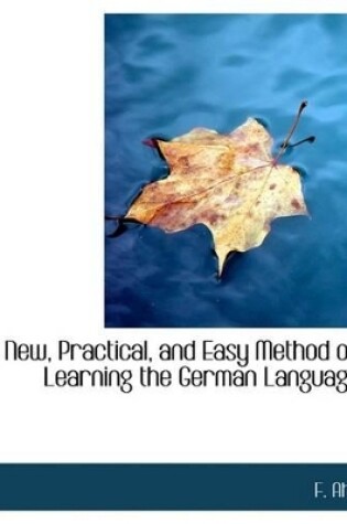 Cover of A New, Practical, and Easy Method of Learning the German Language