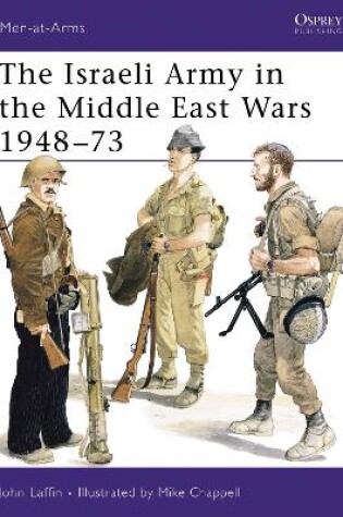 Cover of The Israeli Army in the Middle East Wars 1948-73