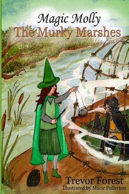 Book cover for Magic Molly The Murky Marshes