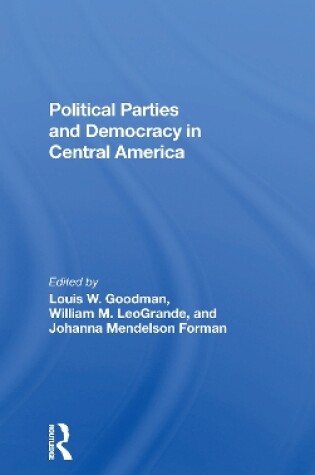 Cover of Political Parties And Democracy In Central America