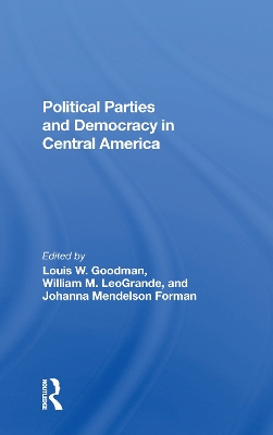 Book cover for Political Parties And Democracy In Central America