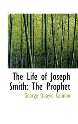 Book cover for The Life of Joseph Smith