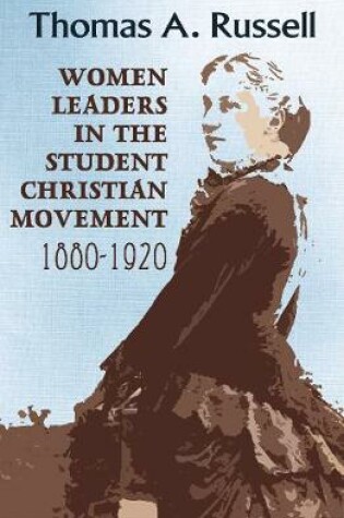 Cover of Women Leaders in the Student Christian Movement