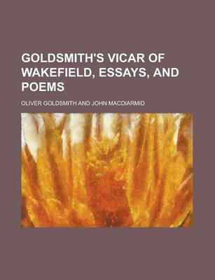 Book cover for Goldsmith's Vicar of Wakefield, Essays, and Poems