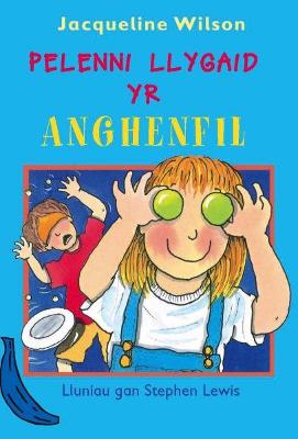 Book cover for Cyfres Bananas Glas: Pelenni Llygaid yr Anghenfil
