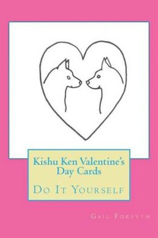 Cover of Kishu Ken Valentine's Day Cards