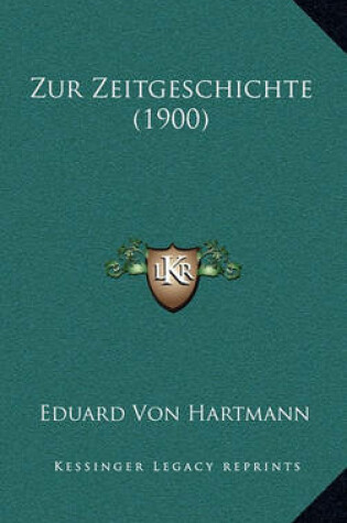 Cover of Zur Zeitgeschichte (1900)