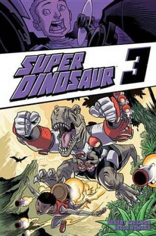 Cover of Super Dinosaur, Vol. 3