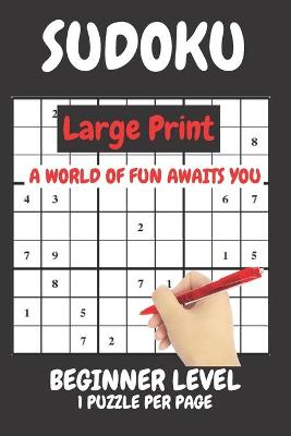 Book cover for Sudoku Large Print Easy Beginner Level Compact Book Fits In Your Bag 1 Puzzle Per Page