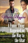 Book cover for A Funny Thing Happened on the Way to the Altar