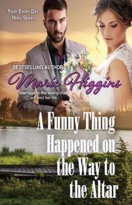 Book cover for A Funny Thing Happened on the Way to the Altar