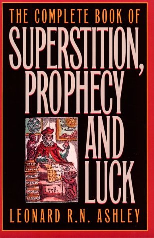 Book cover for Complete Book of Superstition, Prophecy and Luck