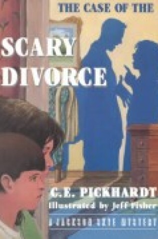 Cover of The Case of the Scary Divorce
