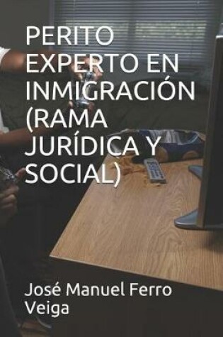 Cover of Perito Experto En Inmigracion (Rama Juridica Y Social)