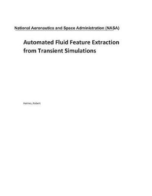 Book cover for Automated Fluid Feature Extraction from Transient Simulations