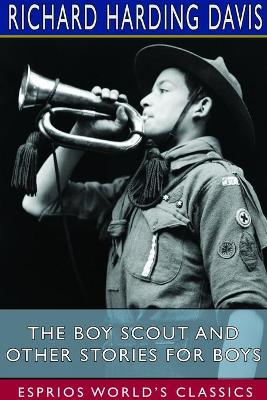 Book cover for The Boy Scout and Other Stories for Boys (Esprios Classics)