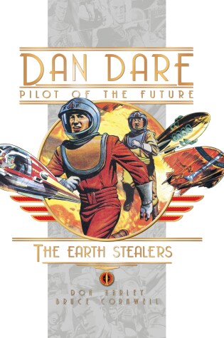 Cover of Dan Dare: The Earth Stealers