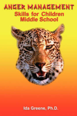 Cover of Anger Management Skills for Children Middle School