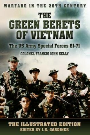 Cover of The Green Berets of Vietnam: the US Army Special Forces, 1961-71