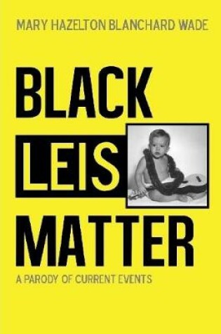 Cover of Black Leis Matter