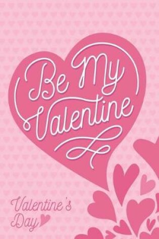 Cover of Be My Valentine