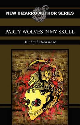 Book cover for Party Wolves in My Skull