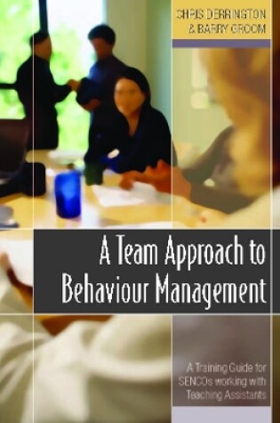 Cover of A Team Approach to Behaviour Management