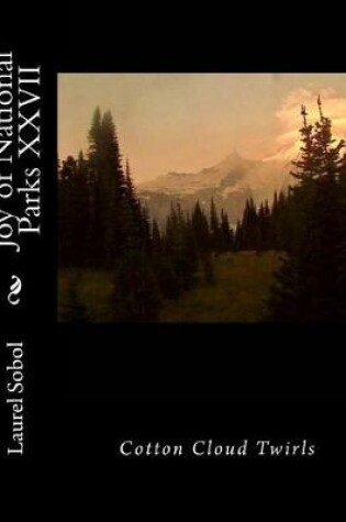 Cover of Joy of National Parks XXVII