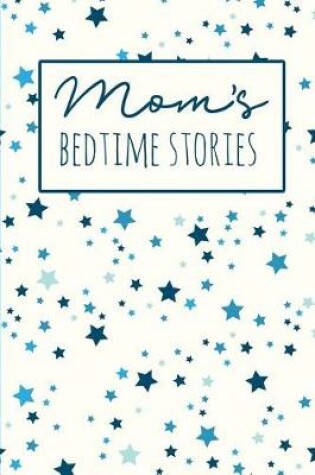 Cover of Mom's Bedtime Stories