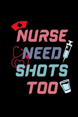 Book cover for Nurse Need Shots too