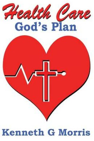 Cover of Health Care; God's Plan