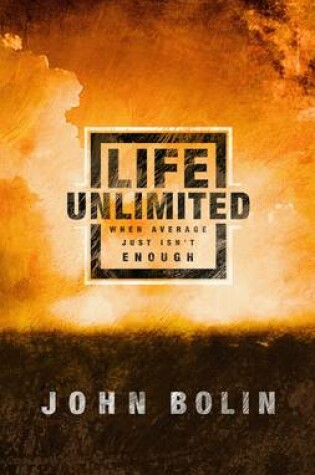 Cover of Life Unlimited: When the Average Just Isn't Enough