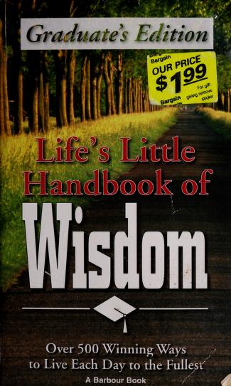 Book cover for Life's Little Handbook of Wisdom Graduate's Edition