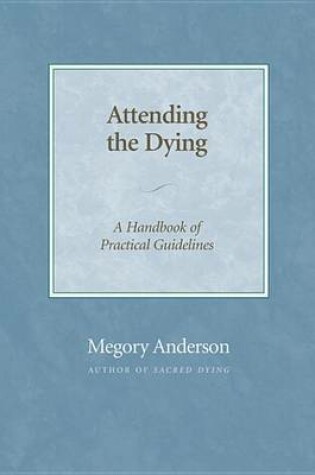 Cover of Attending the Dying