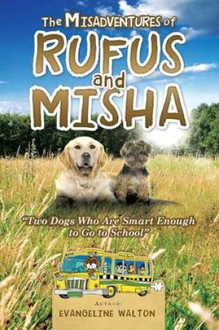 Cover of The Misadventures of Rufus and Misha