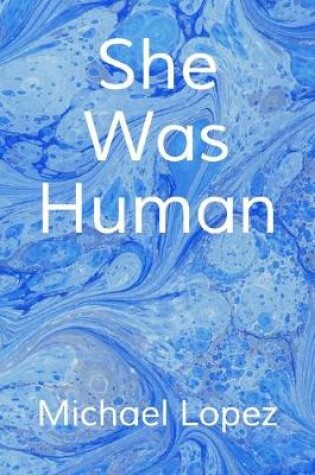 Cover of She Was Human