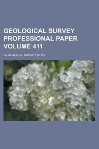 Cover of Geological Survey Professional Paper Volume 411