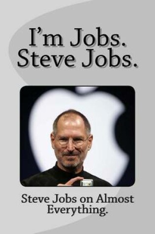 Cover of I'm Jobs. Steve Jobs.