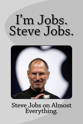 Book cover for I'm Jobs. Steve Jobs.