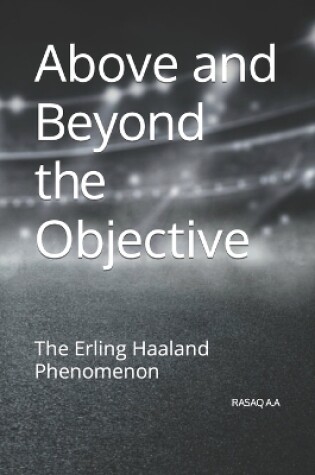 Cover of Above and Beyond the Objective