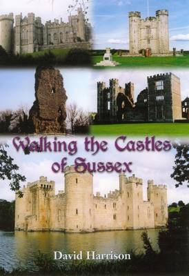 Book cover for Walking the Castles of Sussex